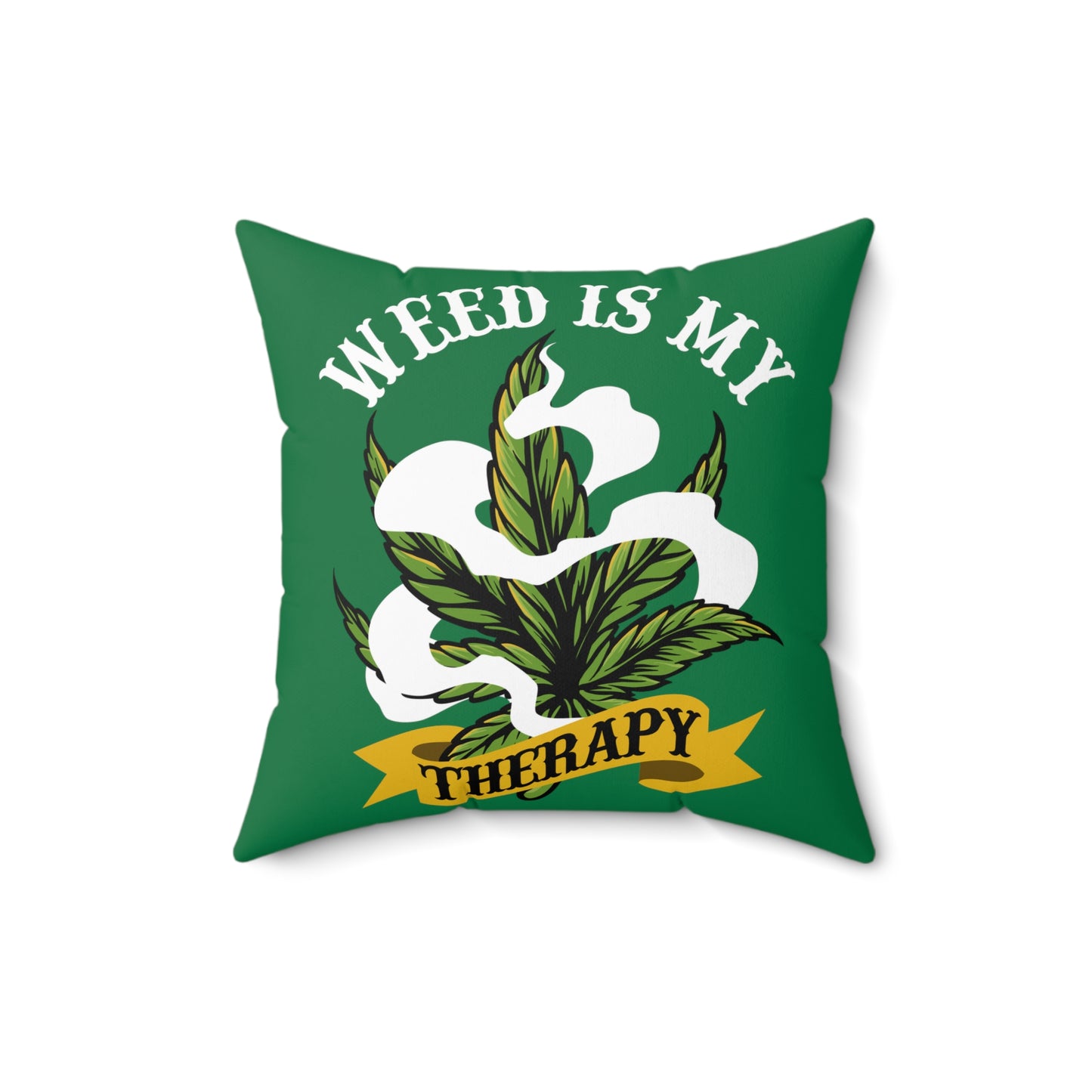 Weed Is My Therapy Square Pillow